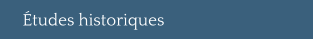 Études historiques
